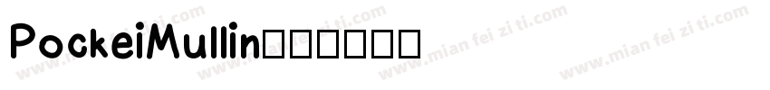 Pockei Mullin字体转换